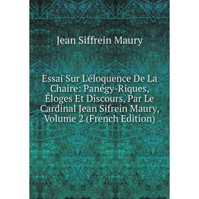 

Книга Essai Sur L'éloquence De La Chaire