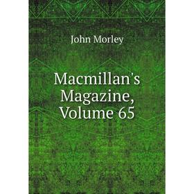 

Книга Macmillan's Magazine, Volume 65