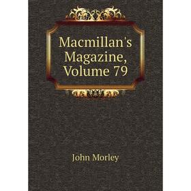 

Книга Macmillan's Magazine, Volume 79