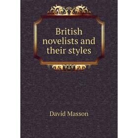 

Книга British novelists and their styles. Masson David