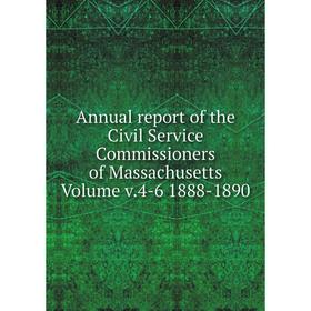 

Книга Annual report of the Civil Service Commissioners of Massachusetts. Volume v.4-6 1888-1890