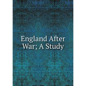 

Книга England After War; A Study