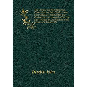 

Книга The Critical and Miscellaneous Prose Works of John Dryden