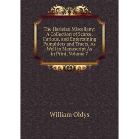 

Книга The Harleian Miscellany