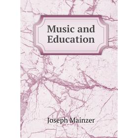 

Книга Music and Education