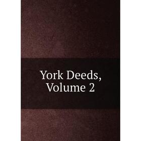 

Книга York Deeds. Volume 2