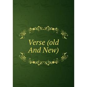 

Книга Verse (old And New)