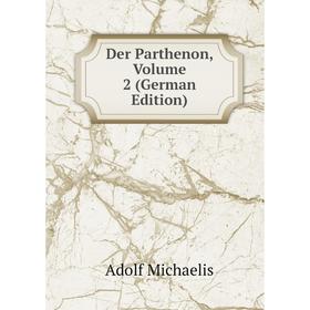 

Книга Der Parthenon, Volume 2 (German Edition)