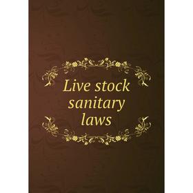 

Книга Live stock sanitary laws