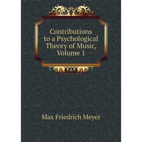 

Книга Contributions to a Psychological Theory of Music, Volume 1