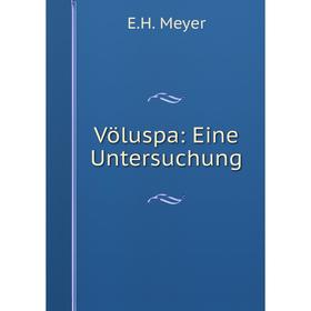 

Книга Völuspa: Eine Untersuchung
