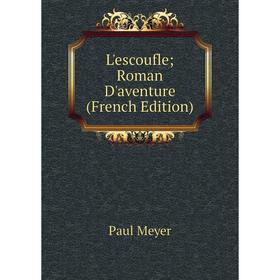

Книга L'escoufle; Roman D'aventure