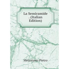 

Книга La Semiramide.