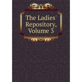 

Книга The Ladies' Repository, Volume 3