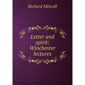 

Книга Letter and spirit: Winchester lectures