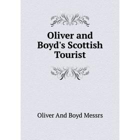 

Книга Oliver and Boyd's Scottish Tourist