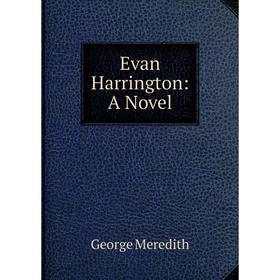 

Книга Evan Harrington: A Novel