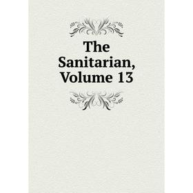 

Книга The Sanitarian, Volume 13