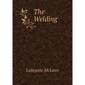 

Книга The Welding