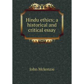 

Книга Hindu ethics; a historical and critical essay