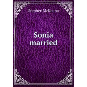 

Книга Sonia married