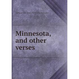 

Книга Minnesota, and other verses