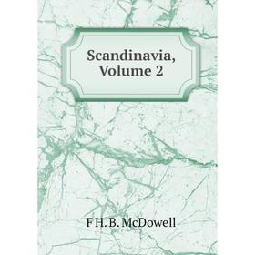 

Книга Scandinavia, Volume 2