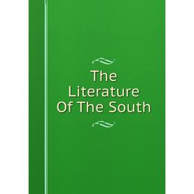 

Книга The Literature Of The South