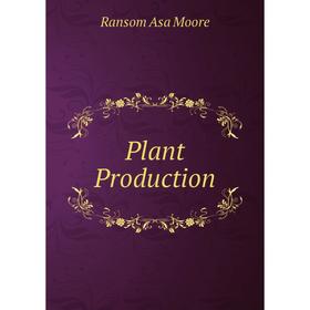 

Книга Plant Production
