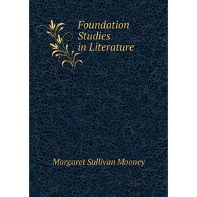 

Книга Foundation Studies in Literature