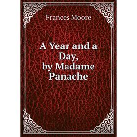 

Книга A Year and a Day, by Madame Panache