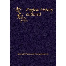 

Книга English history outlined