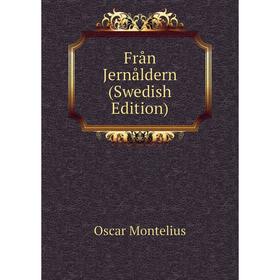 

Книга Från Jernåldern (Swedish Edition)