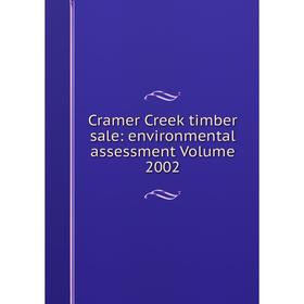 

Книга Cramer Creek timber sale: environmental assessment Volume 2002