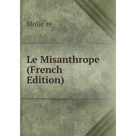 

Книга Le Misanthrope
