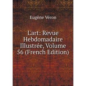 

Книга L'art: Revue Hebdomadaire Illustrée, Volume 56