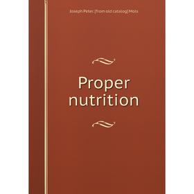 

Книга Proper nutrition