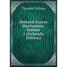 

Книга Hattatal Snorra Sturlusonar, Volume 1 (Icelandic Edition)