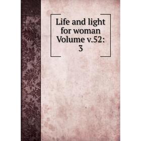 

Книга Life and light for woman Volume v52: 3