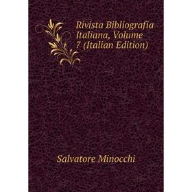 

Книга Rivista Bibliografia Italiana, Volume 7 (Italian Edition)