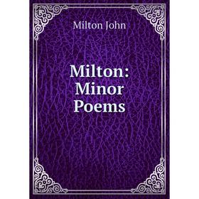 

Книга Milton: Minor Poems