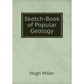 

Книга Sketch-Book of Popular Geology