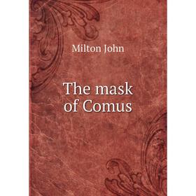 

Книга The mask of Comus