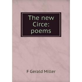 

Книга The new Circe: poems