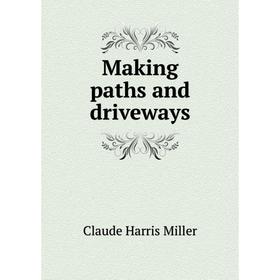 

Книга Making paths and driveways