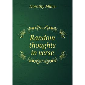 

Книга Random thoughts in verse
