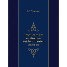 

Книга Geschichte des englischen Reiches in Asien. Erster Band