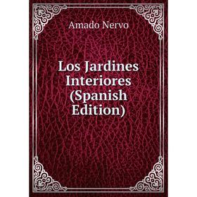 

Книга Los Jardines Interiores