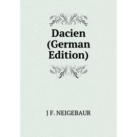 

Книга Dacien (German Edition)
