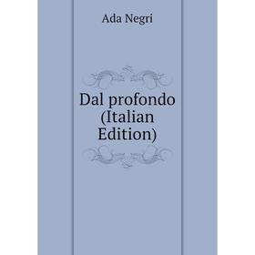 

Книга Dal profondo (Italian Edition)